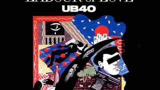 Labour Of Love  05  Johnny Too Bad UB40 HQ [upl. by Elstan]