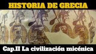 HISTORIA DE GRECIA  CIVILIZACIÓN MICÉNICA CapII  PODCAST DOCUMENTAL [upl. by Obadiah]