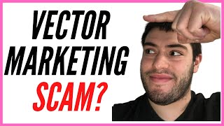 Is Vector Marketing A Scam [upl. by Aveline]