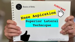 Knee Injection amp Aspiration Technique using Superolateral Patella Approach [upl. by Latrina323]