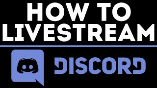 How to Livestream on Discord  Go Live Easy [upl. by Eiramik303]