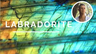 Labradorite  The Crystal of the Illuminated Path [upl. by Llennol119]