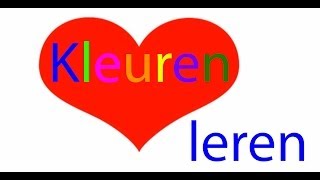 Kleuren leren voor Peuters en Kleuters [upl. by Irrot93]