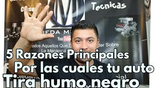 5 Razones Por Las Cuales Tu Auto Tira Humo Negro [upl. by Ellemrac]