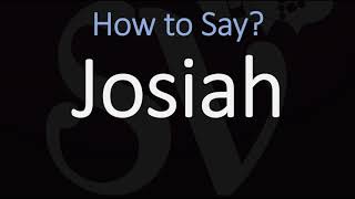 How to Pronounce Josiah CORRECTLY [upl. by Anada]