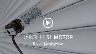 Endpunkte einstellen  SL Rohrmotor  JAROLIFT [upl. by Ariaz503]