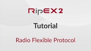 RipEX2 Tutorial – Flexible protocol [upl. by Schuler443]