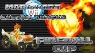 Mario Kart Wii  Custom Tracks  Fireball Cup Wii Wheel Gameplay [upl. by Shelby]