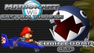 Mario Kart Wii  Custom Tracks  Chain Chomp Cup [upl. by Anelis171]