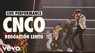 CNCO  Reggaetón Lento Live  Vevo LIFT Live Sessions [upl. by Rise]