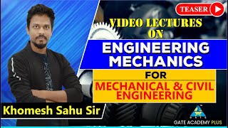 Video Lectures on quotEngineering Mechanicsquot by Khomesh Sahu Sir [upl. by Yentrac]