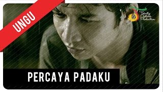 UNGU  Percaya Padaku with Lyric  VC Trinity [upl. by Tye509]