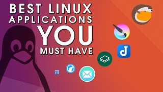 10 BEST Linux Applications Must Have Software 2021 [upl. by Ardeid]