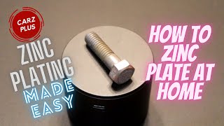 How to Zinc Plate at Home  Easy Zinc Electroplating [upl. by Lema]