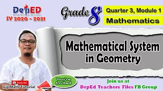 Mathematical System in Geometry Math 8  Quarter 3 Module 1 [upl. by Aihpos770]