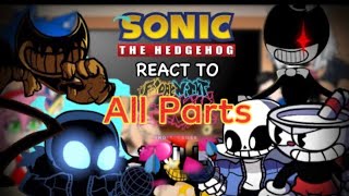 Sonic Characters React To Friday Night Funkin VS INDIE CROSS  BENDY  CUPHEAD  SANS  FULL [upl. by Wurtz]