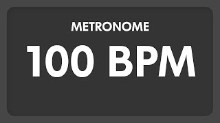 100 BPM  Metronome [upl. by Rehoptsirhc]