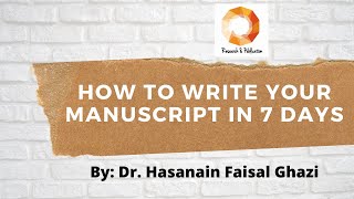 How to write your research Manuscript in 7 Days [upl. by Ettenirt]