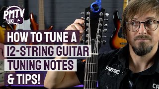 How To Tune A 12String Guitar  Tuning Notes amp Tips [upl. by Einnoj]