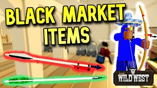 New Black Market ITEMS  Arrows Darts Bullets  The Wild West UPDATE Roblox [upl. by Magnuson]