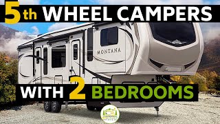 5 Amazing 5th Wheels with 2 Bedrooms [upl. by Kcirdehs]