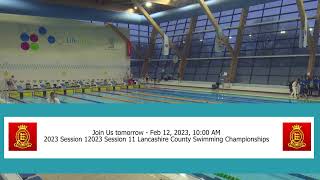 2023 Session 10 Lancashire County Swimming Championships [upl. by Jaunita]