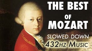 The Best Of Mozart  Slowed Down  432Hz  45 Hours [upl. by Eiloj958]