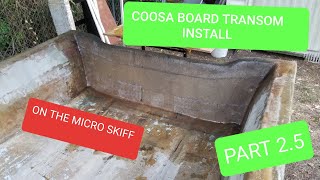 COOSA BOARD TRANSOM INSTALL on skiff DIY Fiberglass boat build PART 25 [upl. by Saddler]