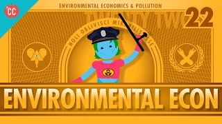 Environmental Econ Crash Course Economics 22 [upl. by Middleton]