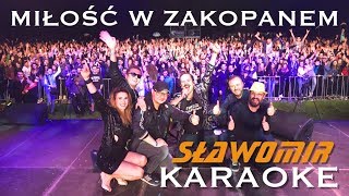 SŁAWOMIR KARAOKE  Miłość w Zakopanem [upl. by Aryam]