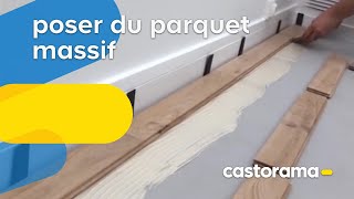 Comment poser du parquet massif collé  Castorama [upl. by Etnohc]