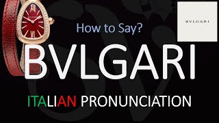 How to Pronounce Bvlgari CORRECTLY [upl. by Hsepid65]