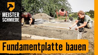 Fundamentplatte bauen  HORNBACH Meisterschmiede [upl. by Onaicilef295]