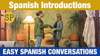 Spanish Introductions and Greetings  Easy Spanish Conversations  Spanish Playground [upl. by Ahsiet125]