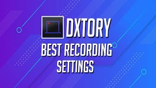 Dxtory Settings for Low End PC  No Lag Smooth 60 Fps [upl. by Nroht]