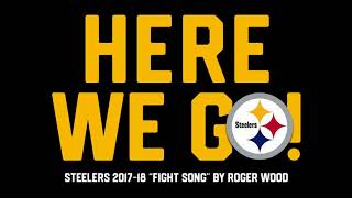 quotHere We Goquot Steelers Fight Song 201718 [upl. by Notsua]