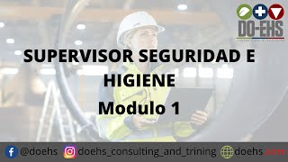 Supervisor Seguridad e Higiene Módulo 1 [upl. by Ettie]