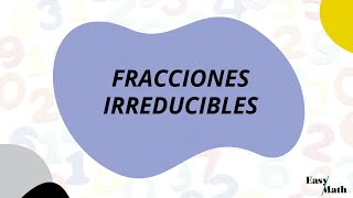 Fracciones irreducibles [upl. by Nibor]