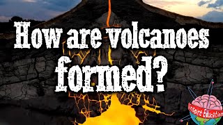 How are volcanoes formed [upl. by Fritzie]