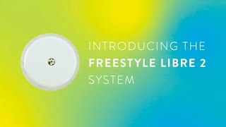 Get to Know FreeStyle Libre 2 [upl. by Assilrac]