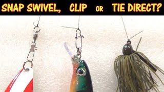 How And When To Use A Snap Swivel Clip Or Tie Directly [upl. by Emmerich450]