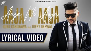 Aaja Ni Aaja Lyrical Video  Guru Randhawa  Gippy Grewal  Mar Gaye Oye Loko  Humble Music [upl. by Huei241]