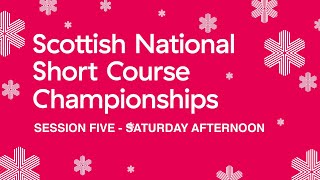 Scottish National Short Course Championships  Saturday Afternoon [upl. by Feodora]