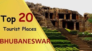 quotBHUBANESWARquot Top 20 Tourist Places  Bhubaneswar Tourism [upl. by Suoivart]