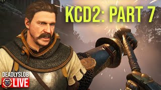 Deadly Plays  Kingdom Come Deliverance II  Part 7 [upl. by Connett]