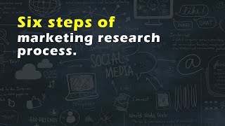 Six steps of marketing research process [upl. by Nnaitak]