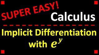 Implicit Differentiation with ey ❖ Calculus 1 [upl. by Nibram352]