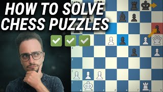 How To Solve Chess Puzzles  Improve Your Tactics amp Visualization [upl. by Philana]