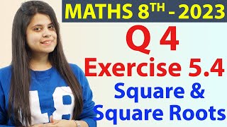 Q 4  Ex 54  Square and Square Roots  NCERT Maths Class 8th  Chapter 5 New Syllabus CBSE 2023 [upl. by Dwaine734]