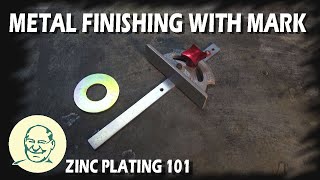 Metal Finishing With Mark  Zinc Plating 101 [upl. by Ennaylloh]